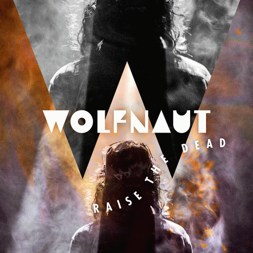 Wolfnaut : Raise the Dead